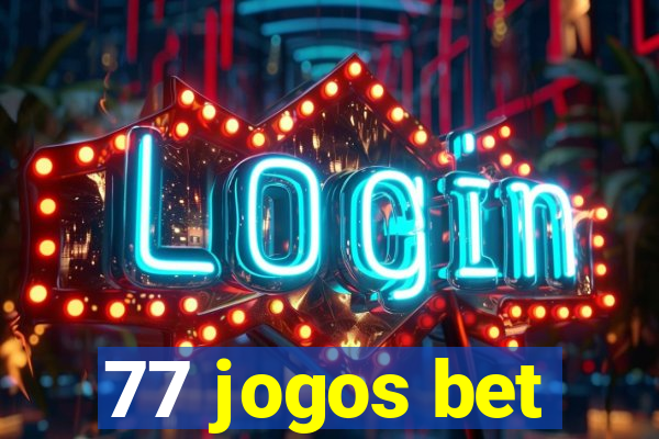 77 jogos bet